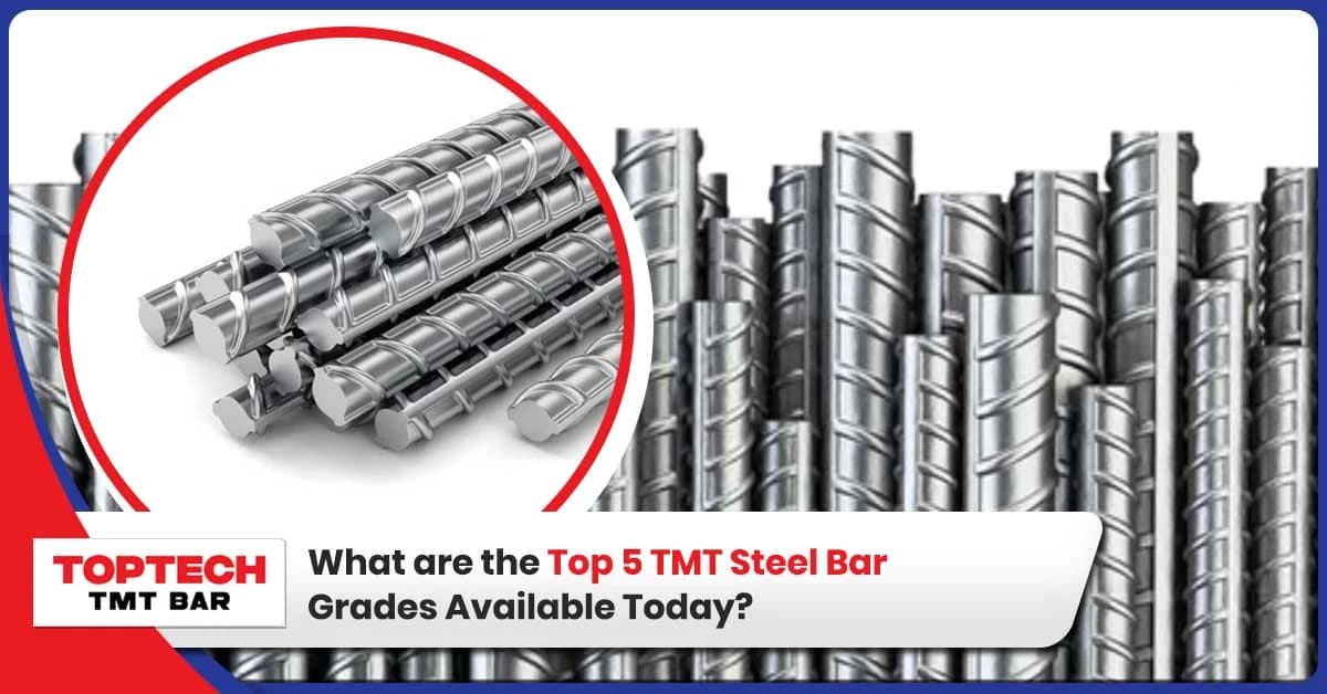 What are the Top 5 TMT Steel Bar Grades Available Today?