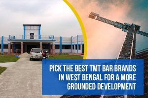 Pick The Best TMT Bar Brands in West Bengal for a more grounded Development